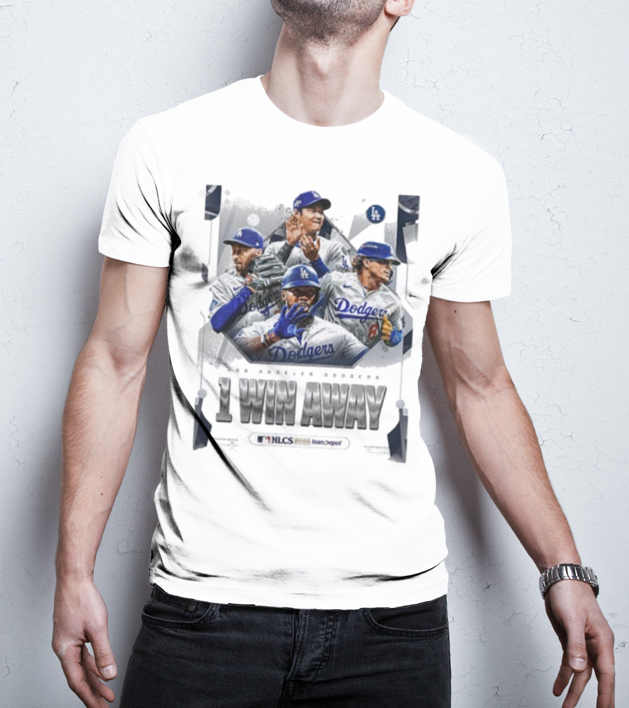 Los Angeles Dodgers 1 Win Away From NLCS MLB 2025 Victory T-Shirt