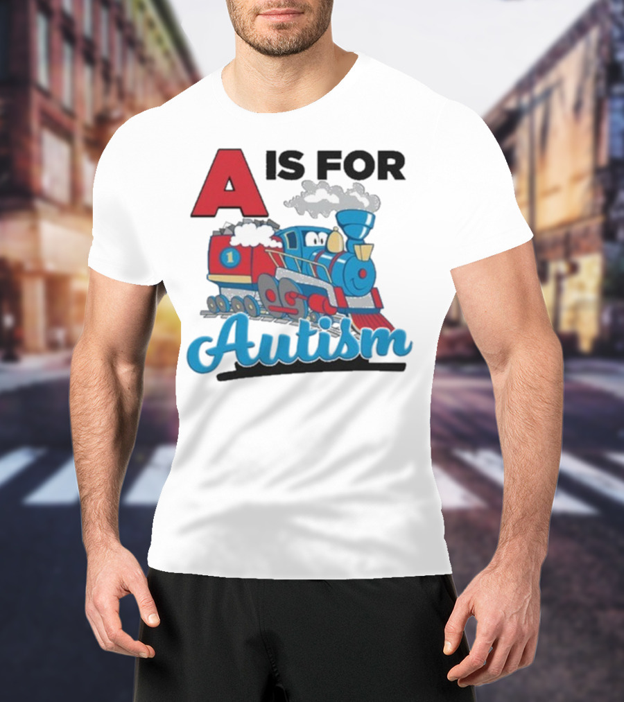 A Is For Autism Train With Clouds And Steam T-Shirt