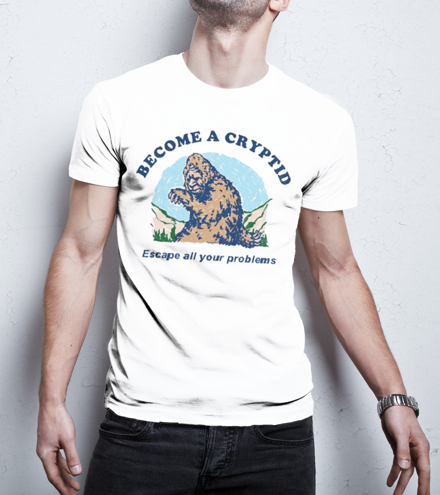 Become A Cryptid Escape All Your Problems Bigfoot Retro Style T-Shirt