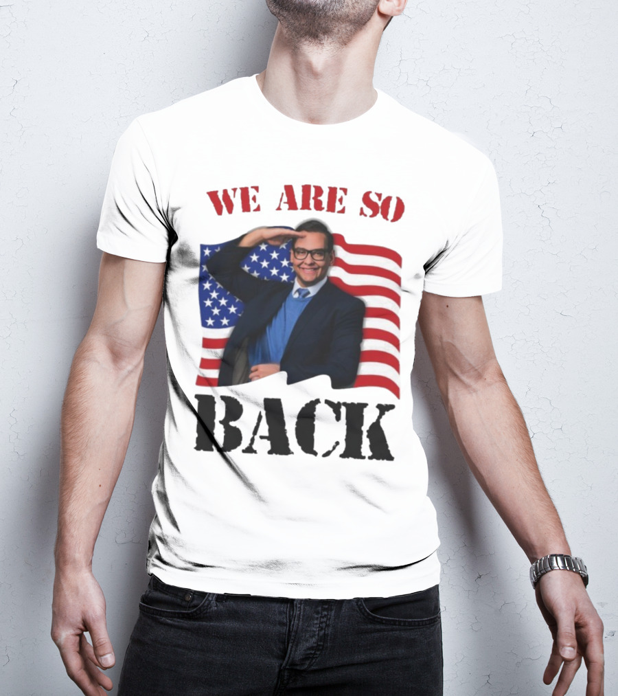 We Are So Back George Santos American Flag T-Shirt