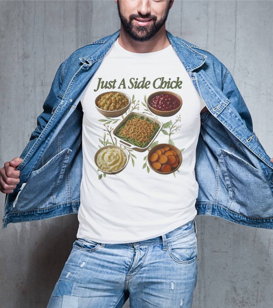 Just A Side Chick Funny Thanksgiving Food Bowl Compilation T-Shirt