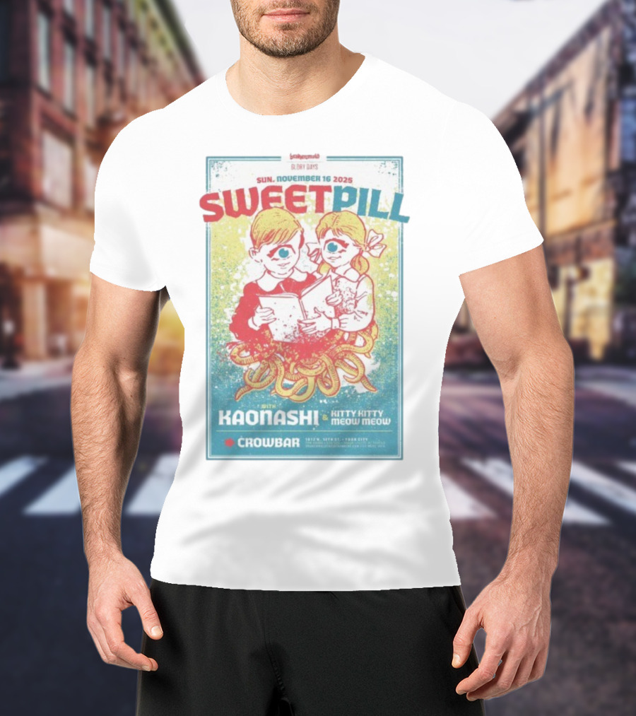 Sweet Pill Nov 16 2025 Tampa FL With Kaonashi Kitty Kitty Meow Meow Crowbar T-Shirt