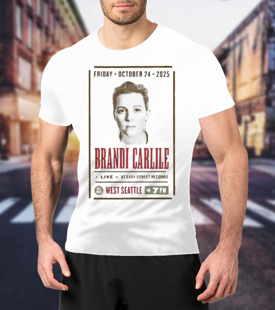 Brandi Carlile Live At Easy Street Records West Seattle October 24 2025 T-Shirt