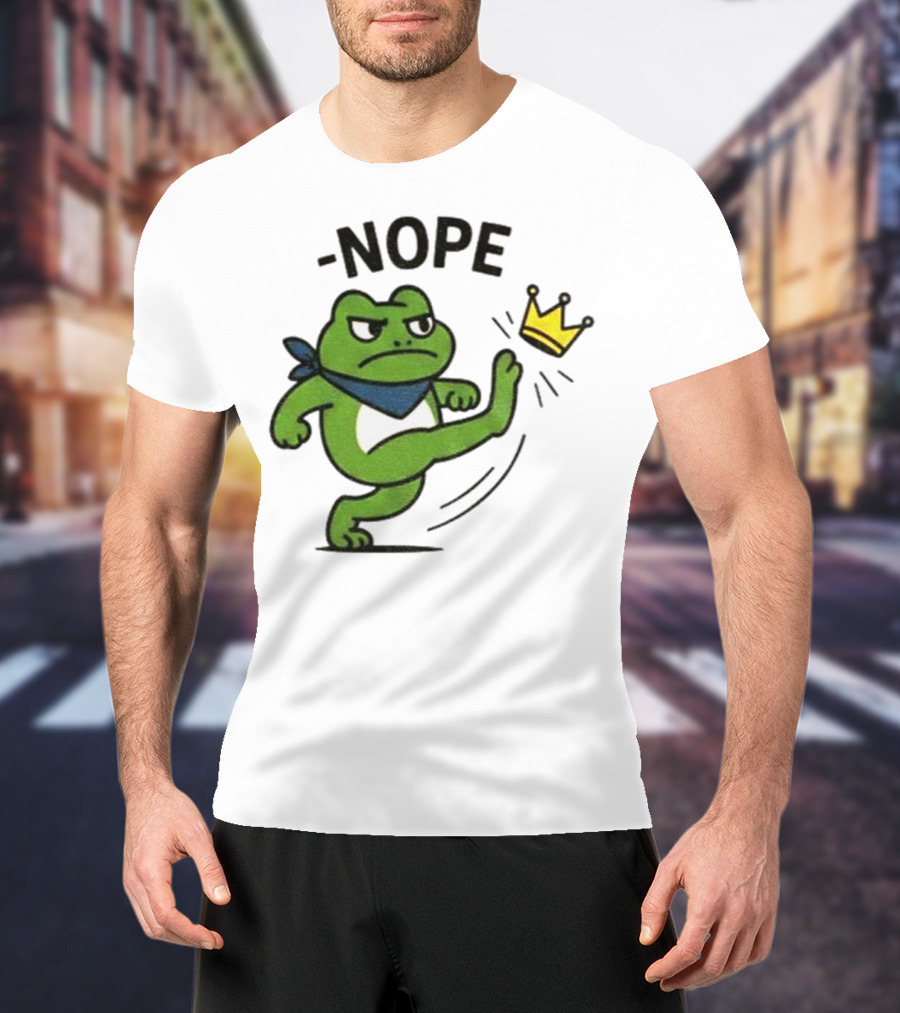 Portland Frog Nope Kicking Crown Political Meme T-Shirt