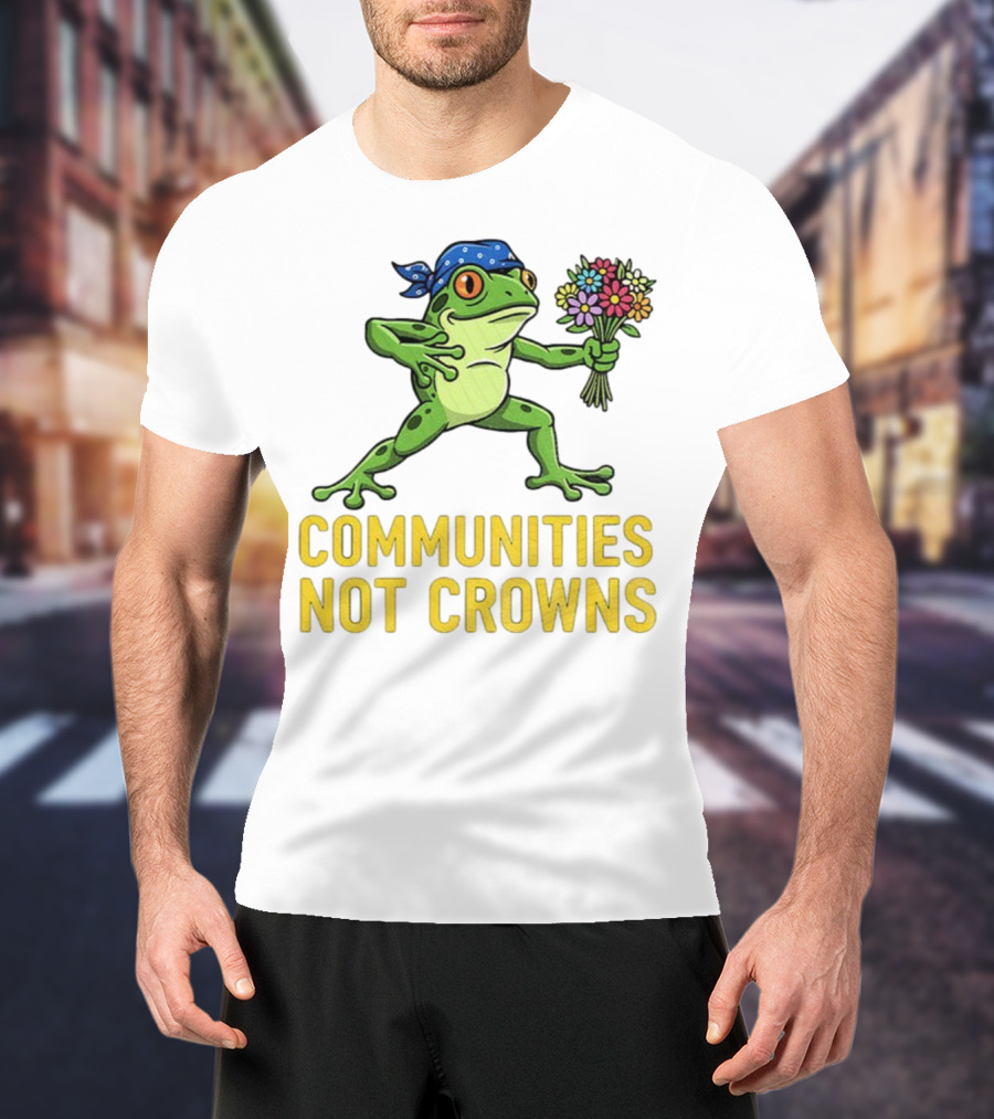 Portland Frog Protester Communities Not Crowns Bandana Frog With Flowers T-Shirt