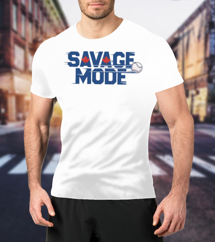 Savage Mode Blue Jays Baseball Maple Leaf Canada T-Shirt