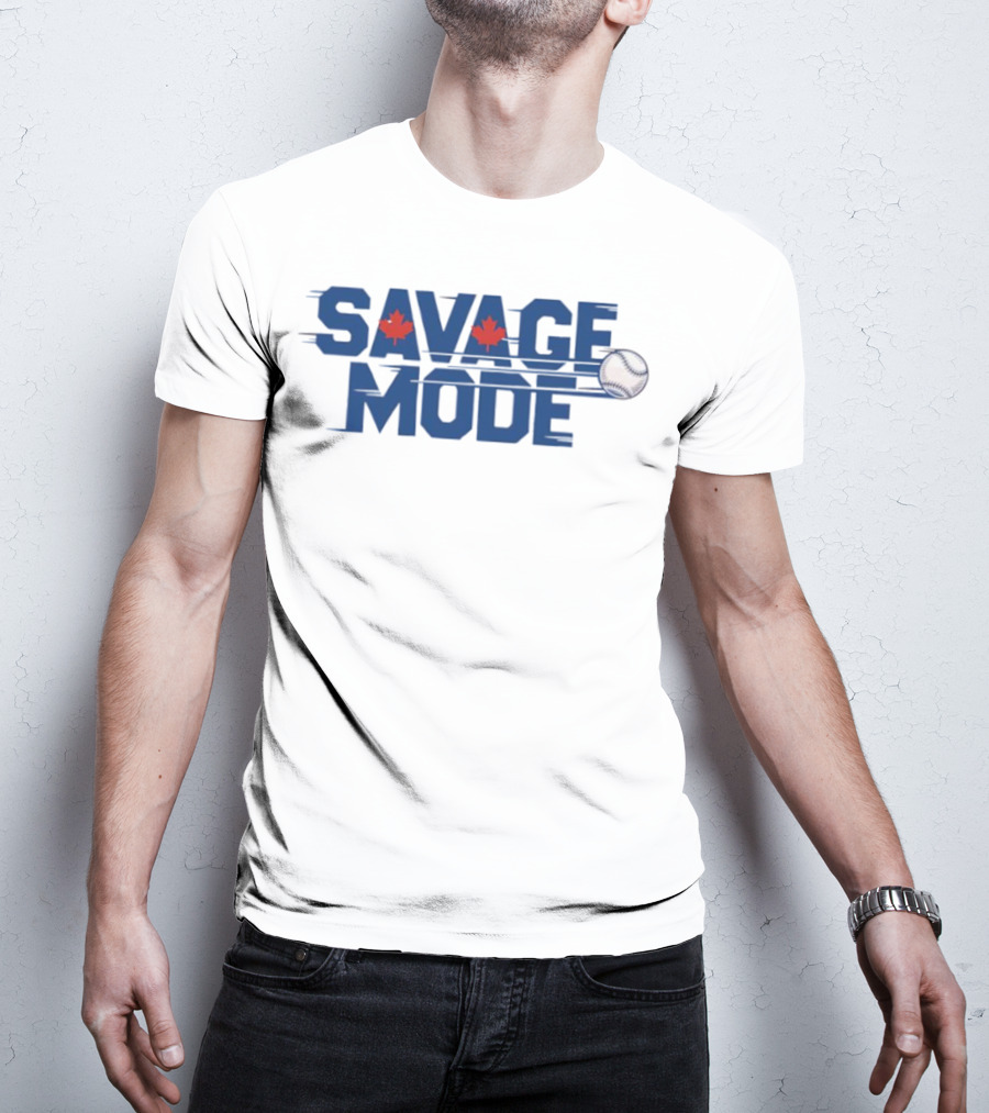Savage Mode Blue Jays Baseball Maple Leaf Canada T-Shirt