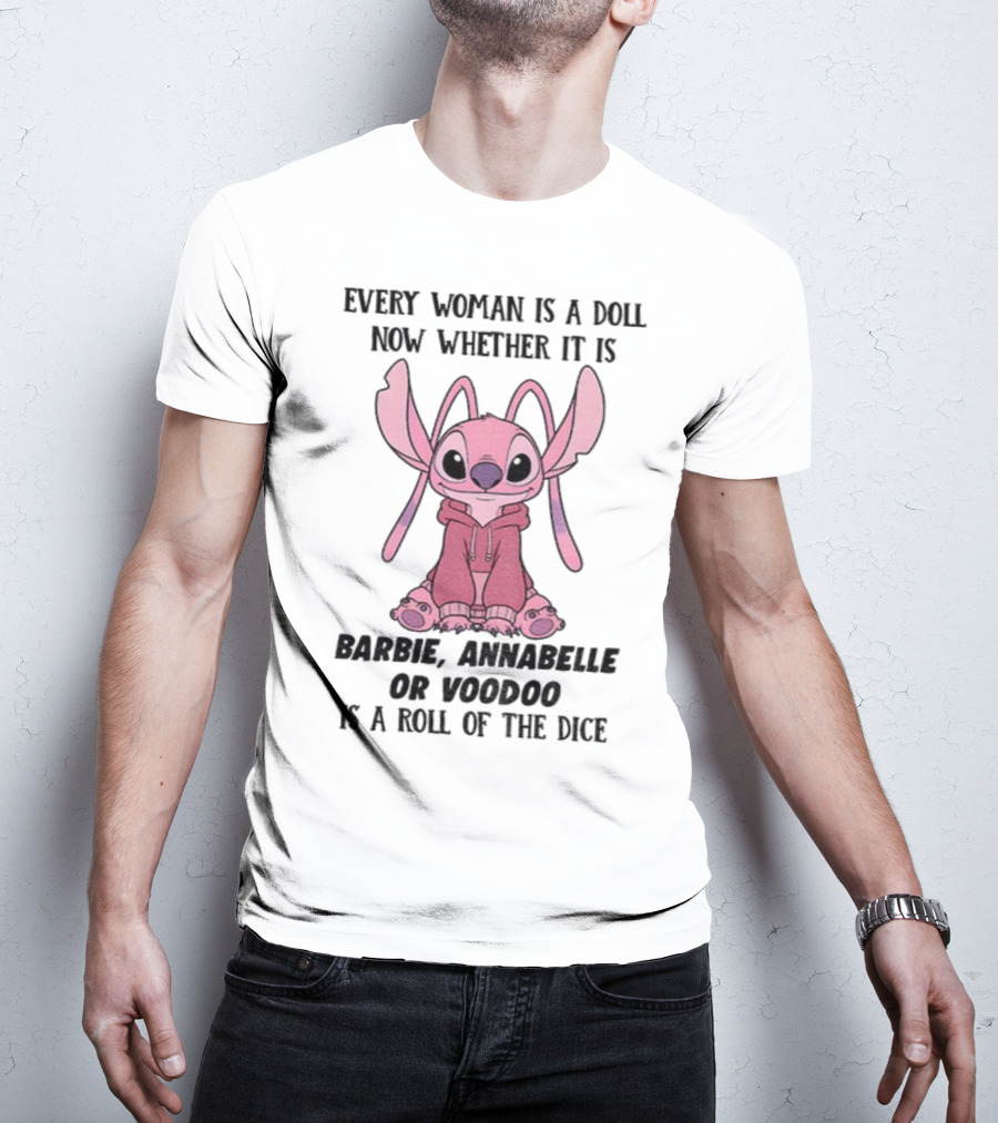 Every Woman Is A Doll Whether Barbie Annabelle Voodoo Stitch Pink Character T-Shirt