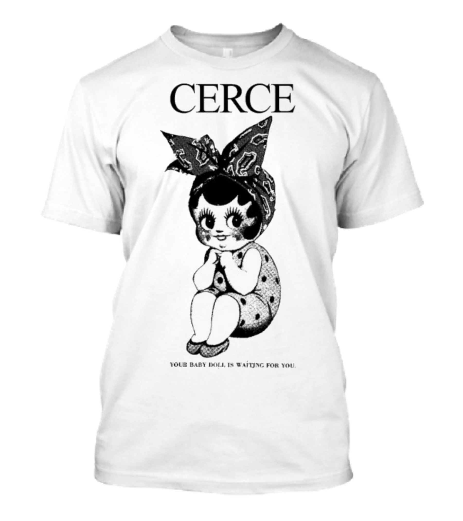 Cerce Your Baby Doll Is Waiting For You Vintage Illustration T-Shirt