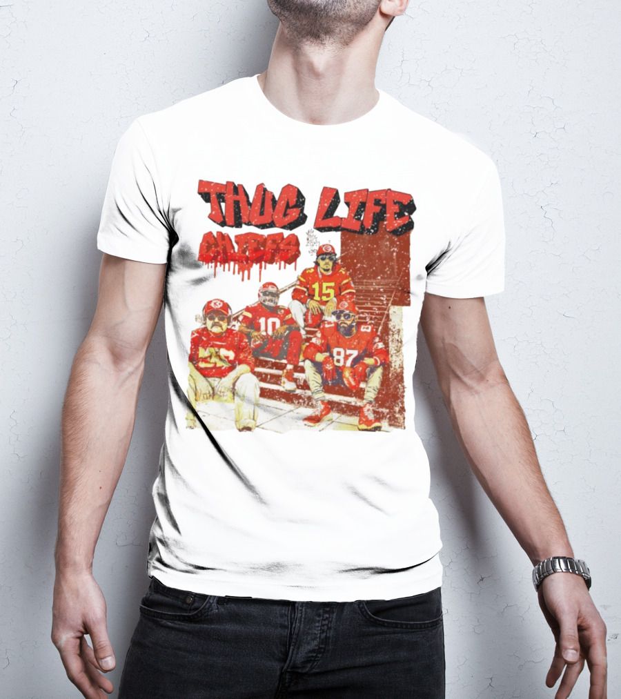 Thug Life Chiefs Kansas City Chiefs NFL Football 2025 T-Shirt