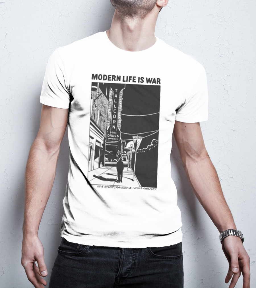 Modern Life Is War Night Crawler Tallcorn Soda Drugs Lunche T-Shirt