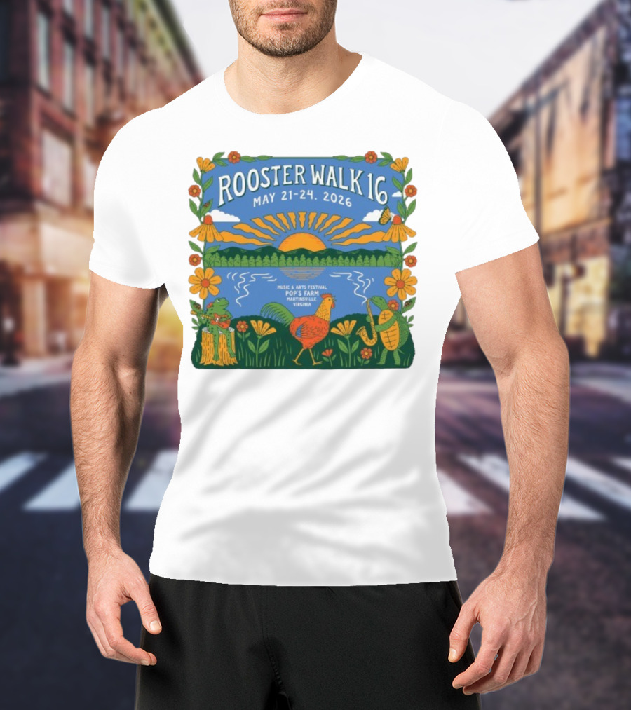 Rooster Walk 16 May 21-24 2026 Pop’s Farm Music & Arts Festival Martinsville Virginia T-Shirt