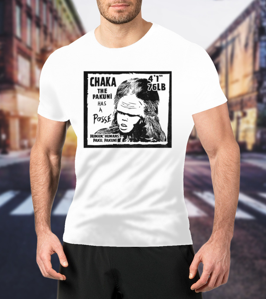 Chaka The Pakuni Has A Posse 4' 96lb Famous Pushead Style T-Shirt