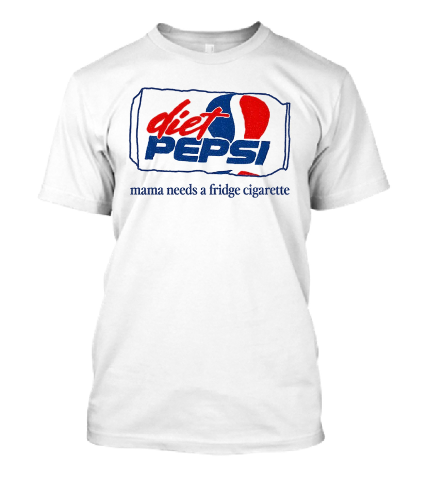 Diet Pepsi Mama Needs A Fridge Cigarette Retro Parody T-Shirt