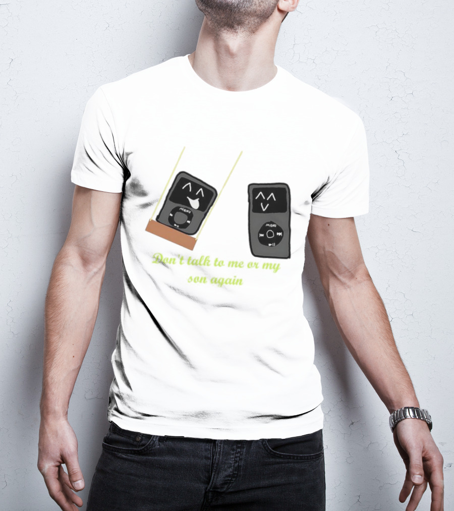 Don’t Talk To Me Or My IPod Again Cute Drawing T-Shirt