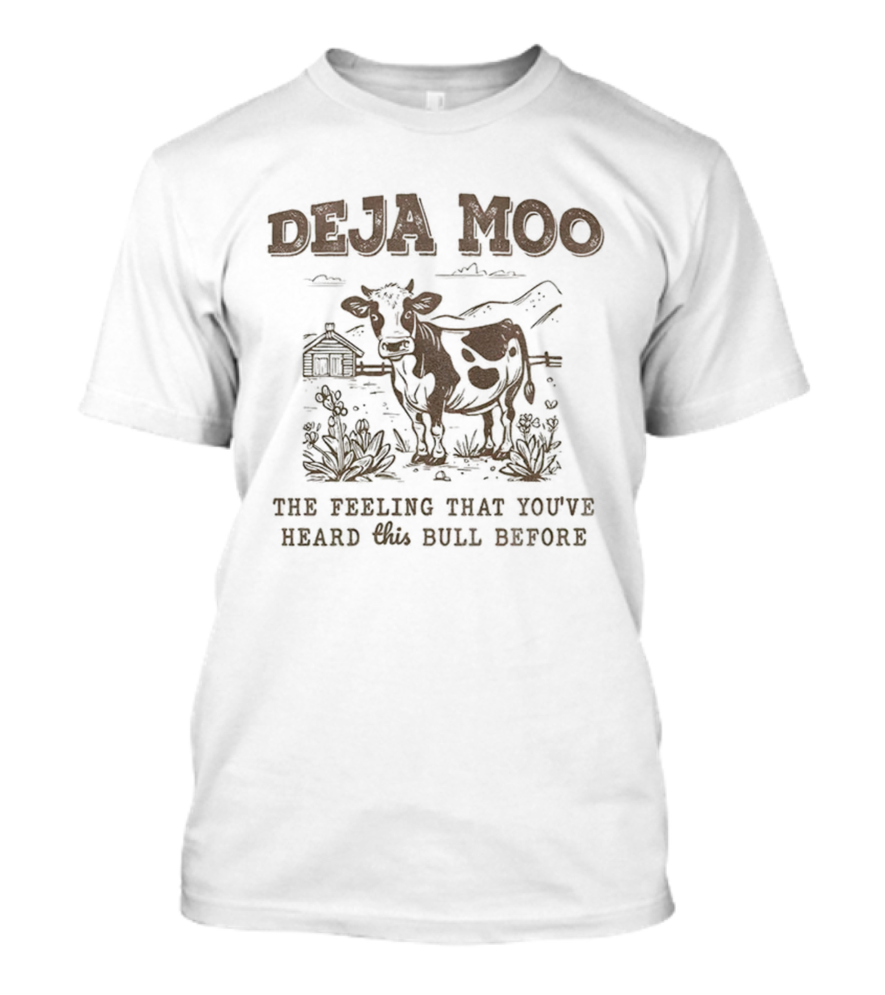 DEJA MOO The Feeling That You've Heard This Bull Before Cow Barn Scene T-Shirt