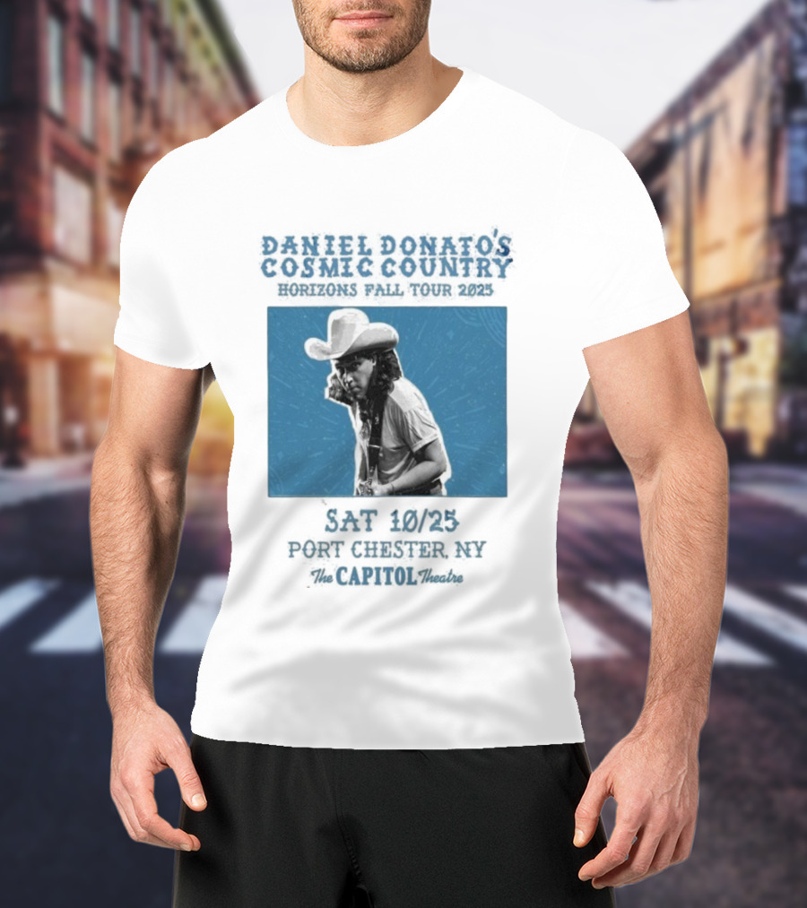 Daniel Donato’s Cosmic Country 2025 Live At The Capitol Theatre Port Chester NY T-Shirt