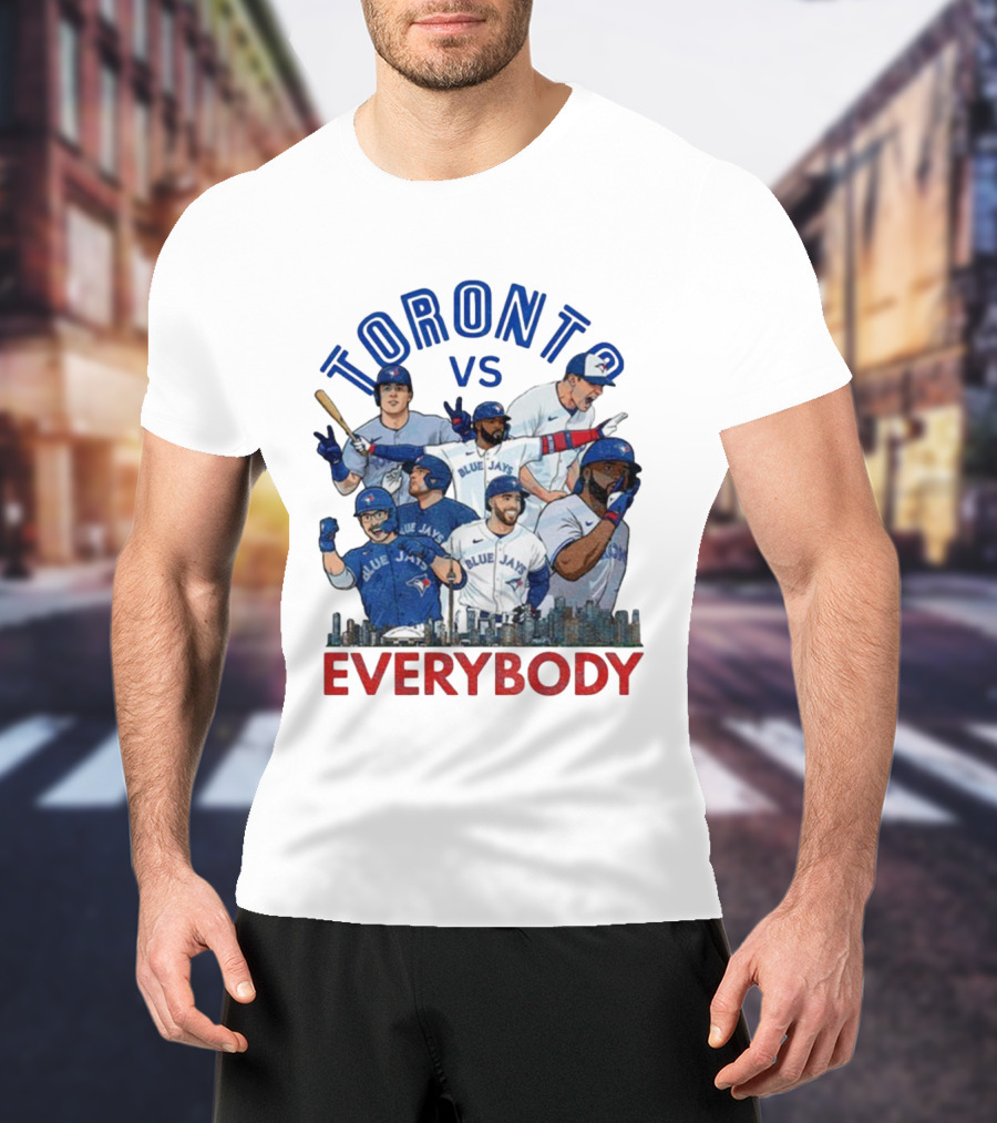 Toronto Vs Everybody Blue Jays World Series Champions T-Shirt