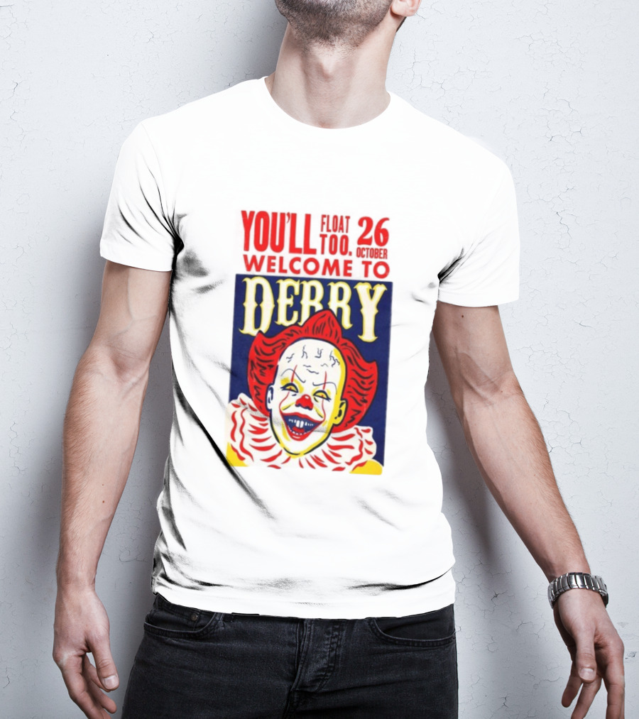 You'll Float Too Welcome To Derry October 26 2025 Clown T-Shirt