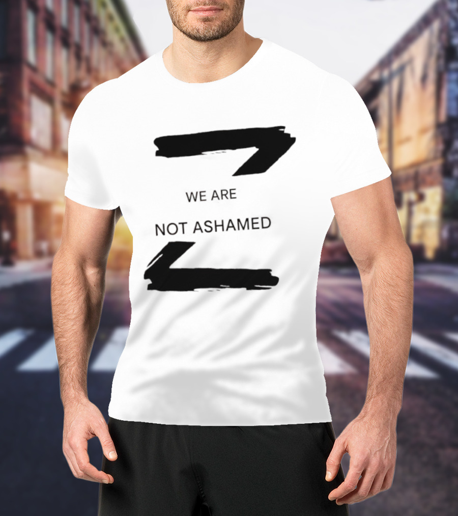 We Are Not Ashamed Z T-Shirt