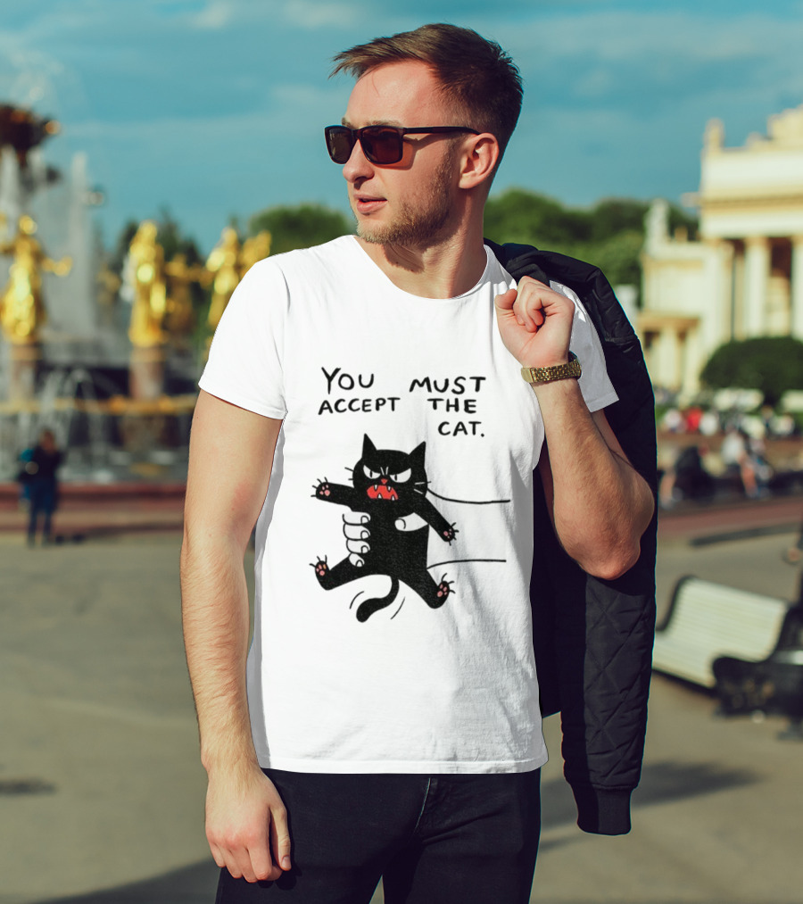 You Must Accept The Cat Grumpy Black Cat Graphic T-Shirt