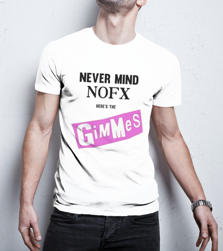 Nevermind NOFX Here's The Gimmes Pink Logo T-Shirt