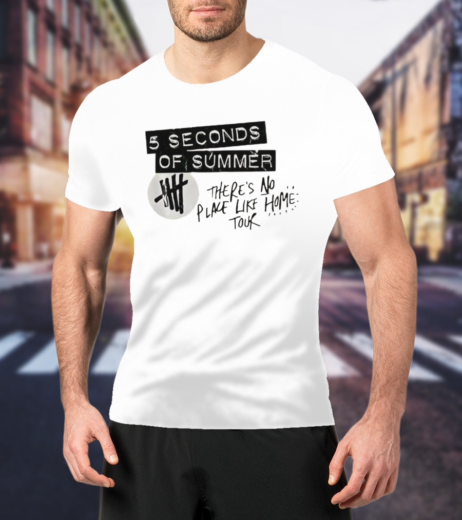 5 Seconds Of Summer There's No Place Like Home Tour T-Shirt