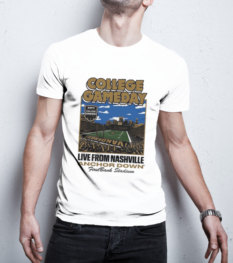 Vanderbilt Commodores College Gameday Live From Nashville Anchor Down Stadium T-Shirt