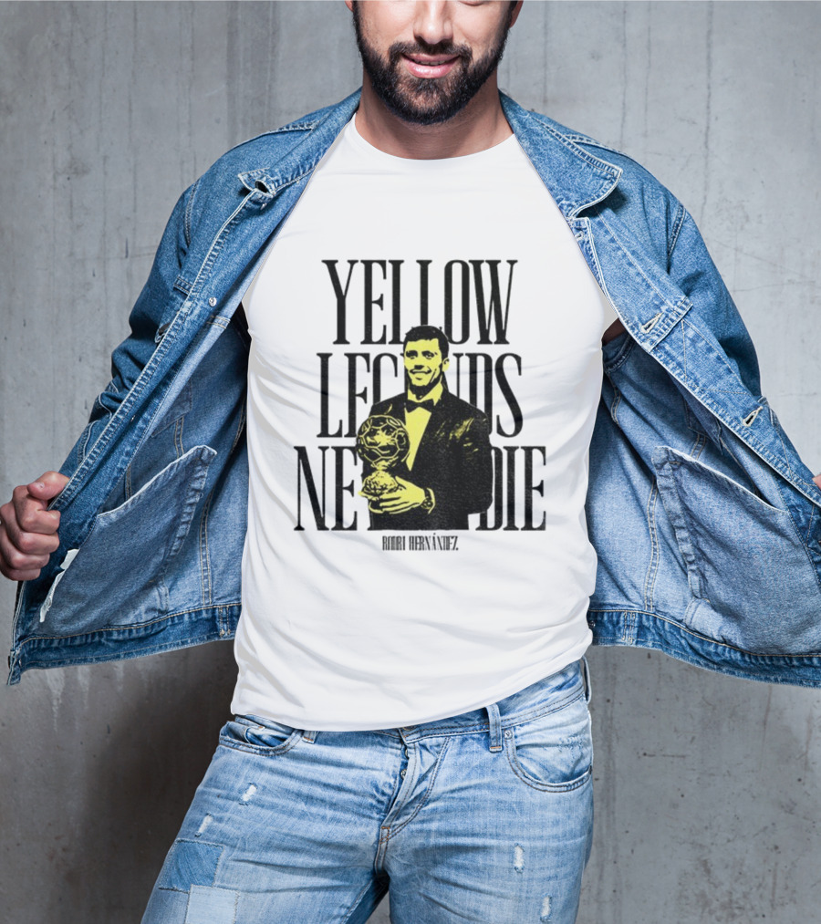 Rodrigo Hernández Manchester City FC Yellow Legends Never Die Signature T-Shirt