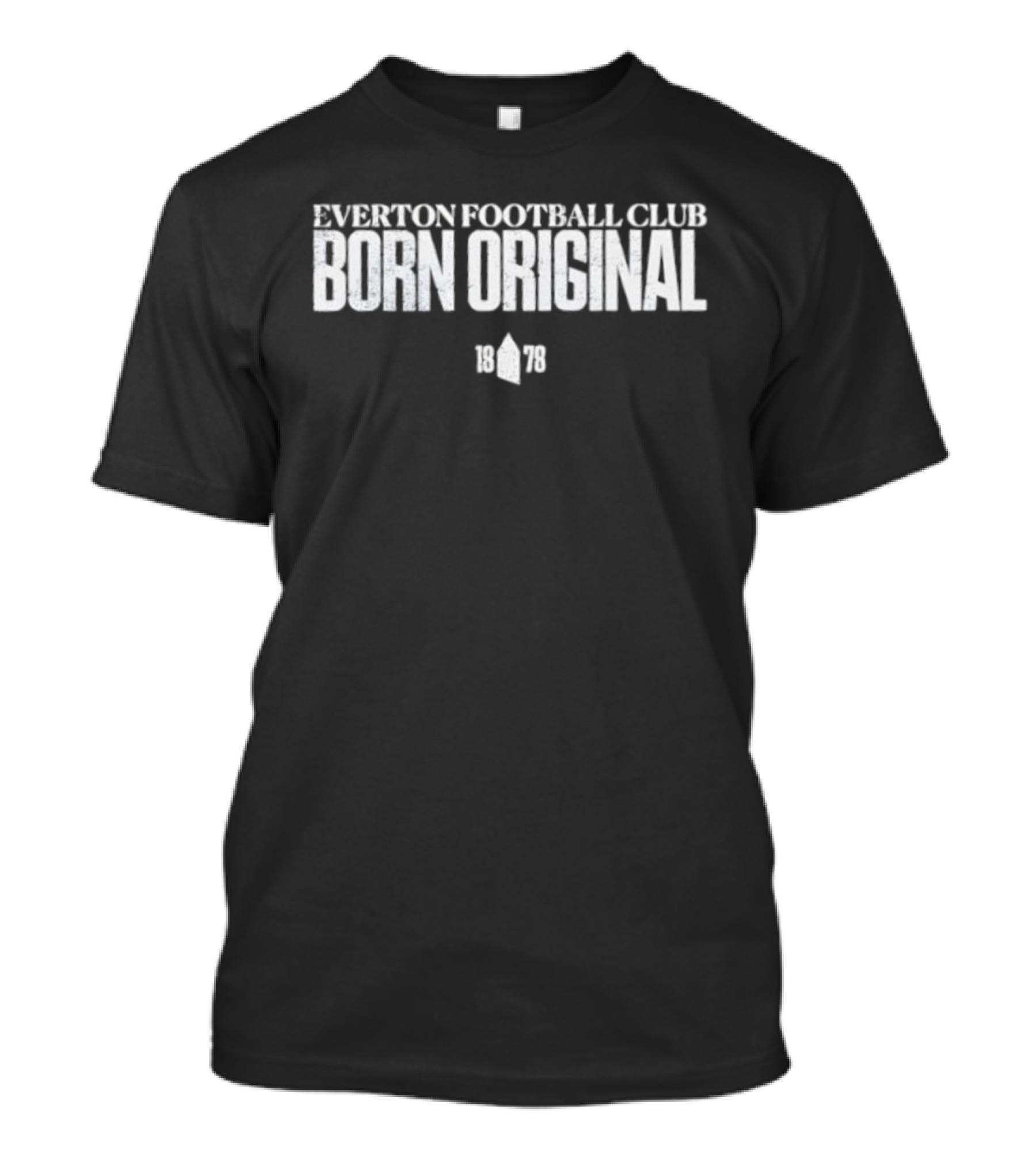 Everton Football Club 1878 Born Original T-Shirt
