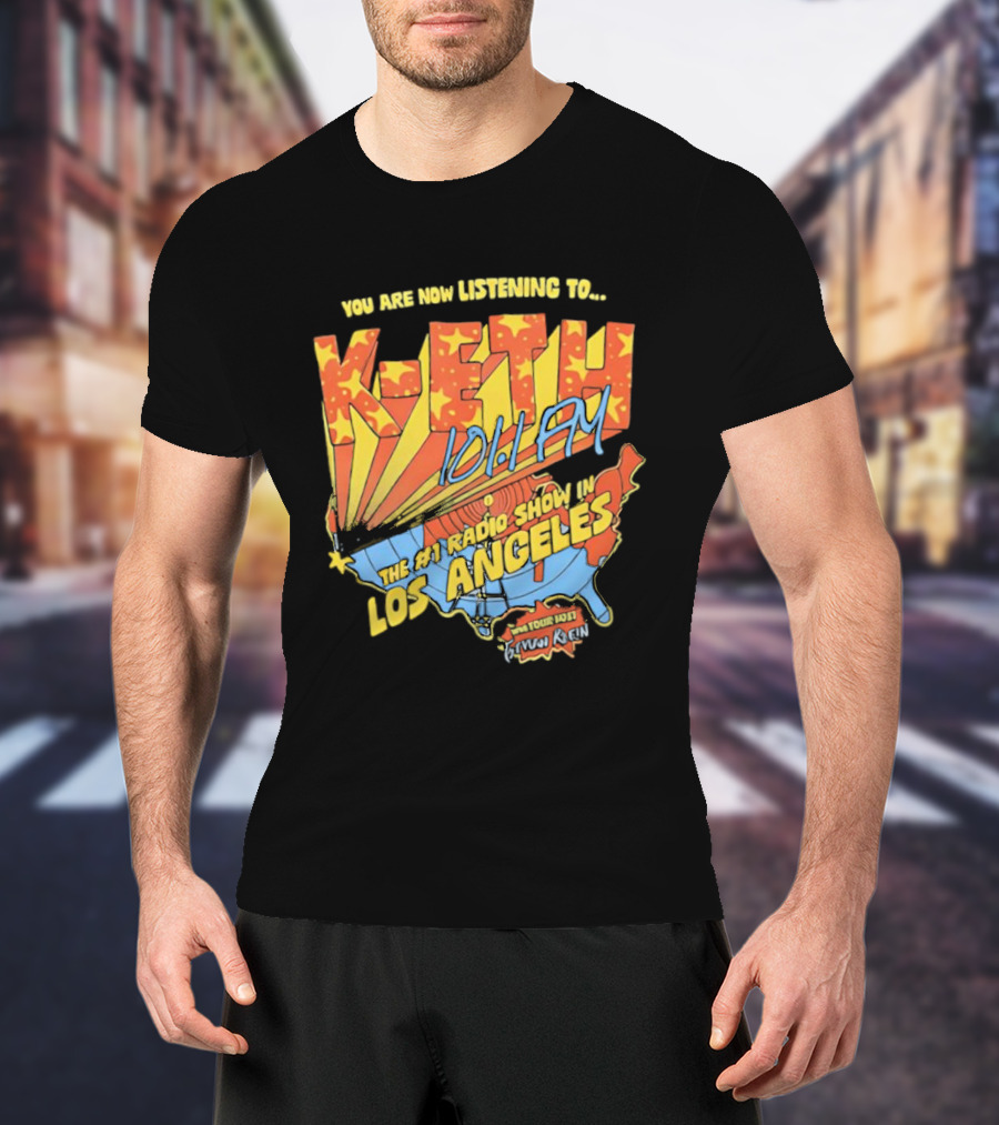 You Are Now Listening To K-ETH 101.1 FM The #1 Radio Show In Los Angeles T-Shirt