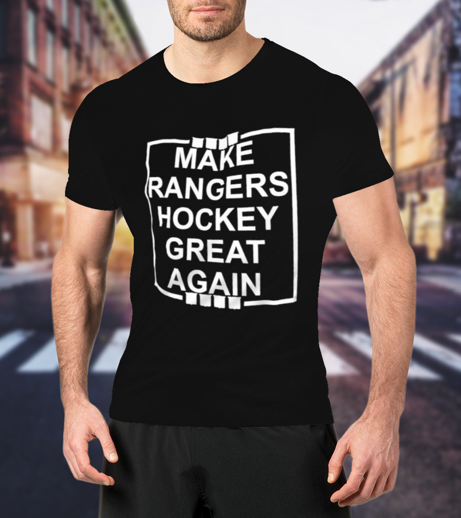 Make Rangers Hockey Great Again NHL Fan Slogan T-Shirt