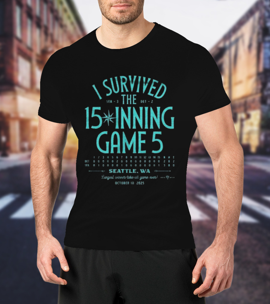 I Survived The 15 Inning Game 5 Seattle WA 2025 Seattle Mariners T-Shirt
