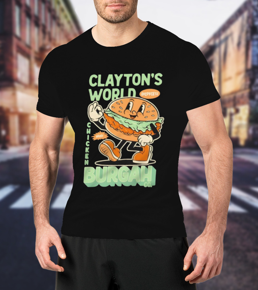 Clayton's World Chicken Burgah Co Chippies Good! T-Shirt