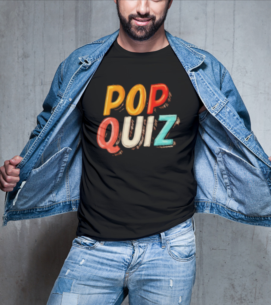 Pop Quiz Colorful Text Design T-Shirt