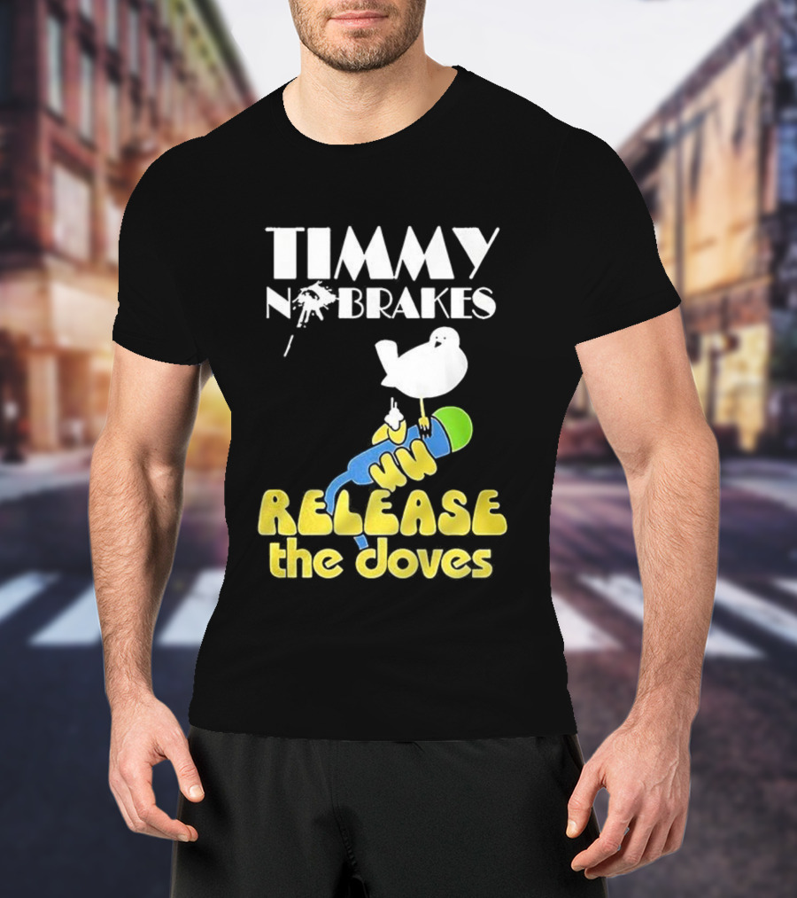 Timmy No Brakes Release The Doves Fun Colorful Design T-Shirt