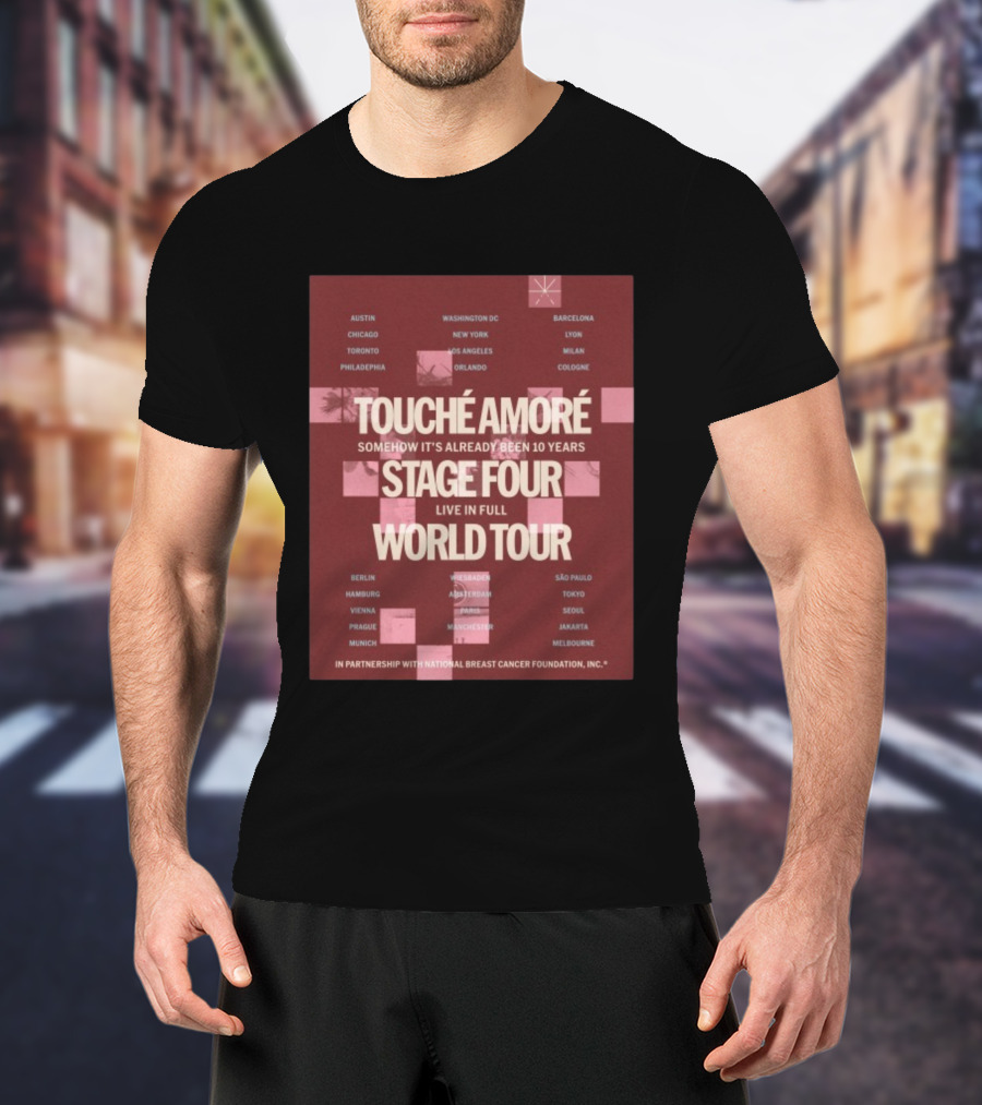 Touche Amore Stage Four Live In Full World Tour Somehow It's Already Been 10 Years 2026 T-Shirt