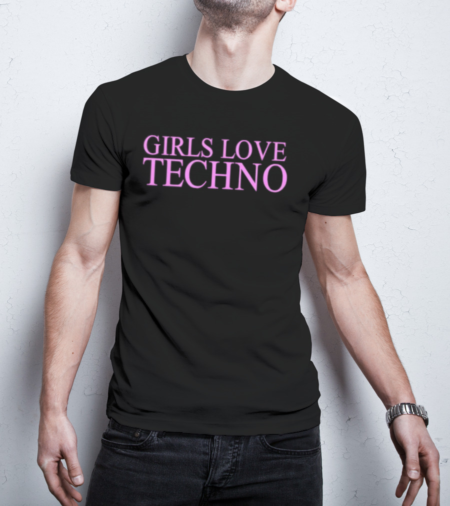 GIRLS LOVE TECHNO Pink Bold Text Statement T-Shirt