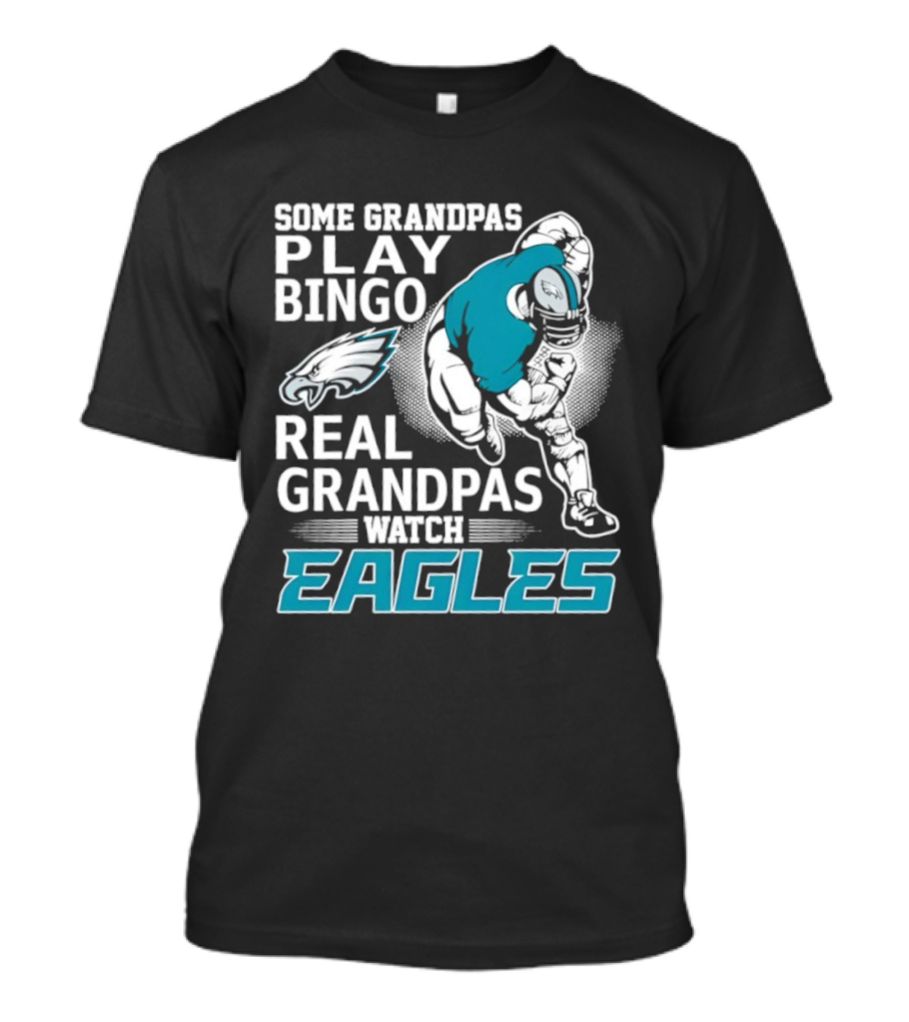Some Grandpas Play Bingo Real Grandpas Eagles T-Shirt