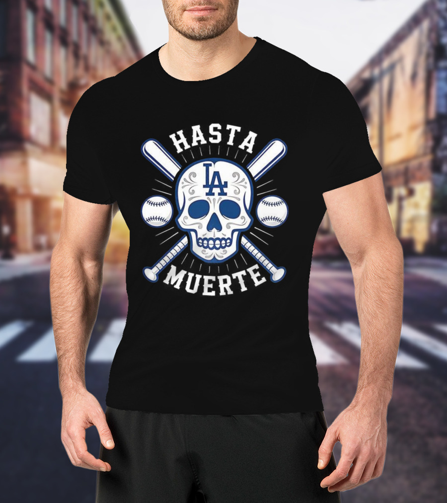 Los Angeles Dodgers Hasta Muerte Skull Crossed Bats Baseball T-Shirt