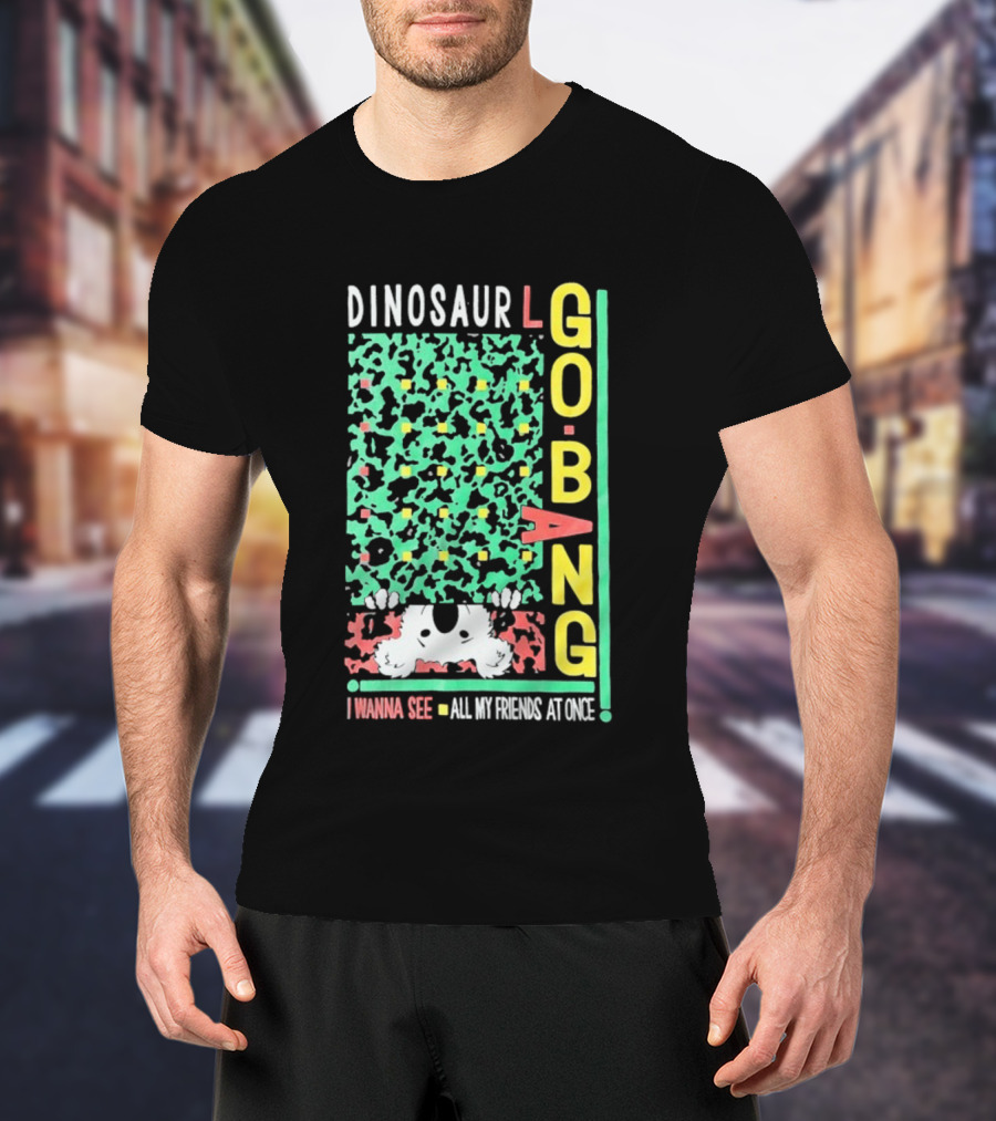 Dinosaur I Wanna See All My Friends Go Bang T-Shirt