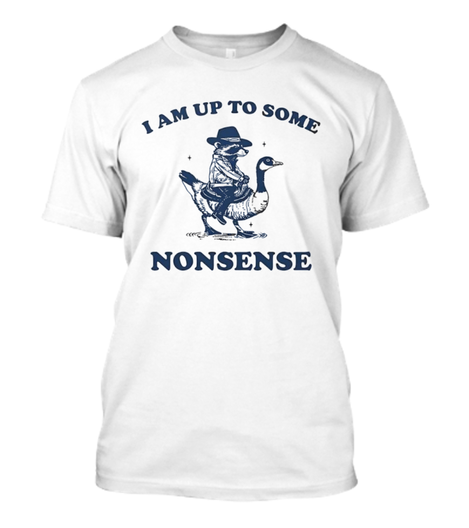 I Am Up To Some Nonsense Raccoon Riding Duck Cowboy Hat Fun T-Shirt