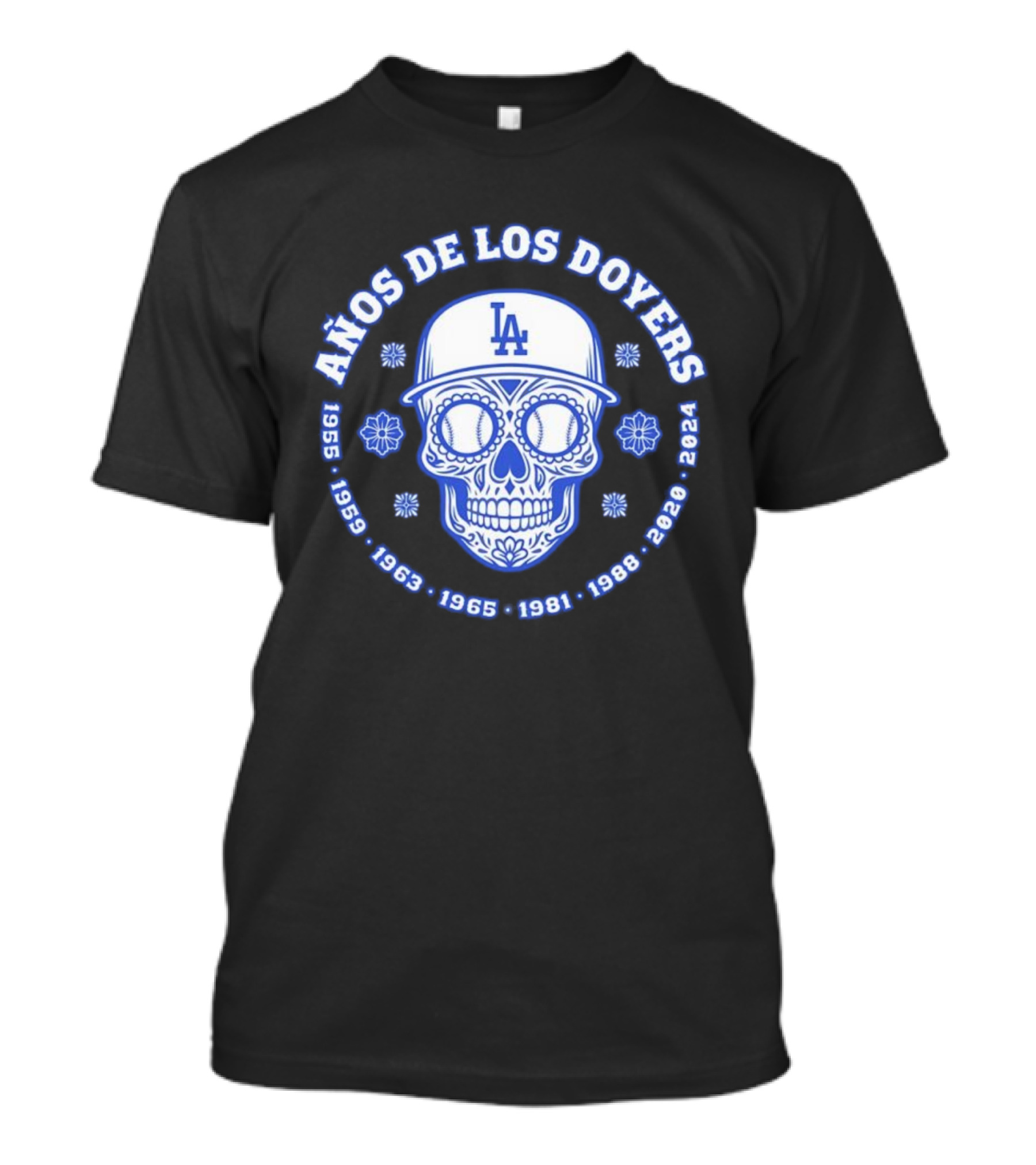Años De Los Doyers 1955 1959 1963 1965 1981 1988 2020 2024 LA Skull T-Shirt