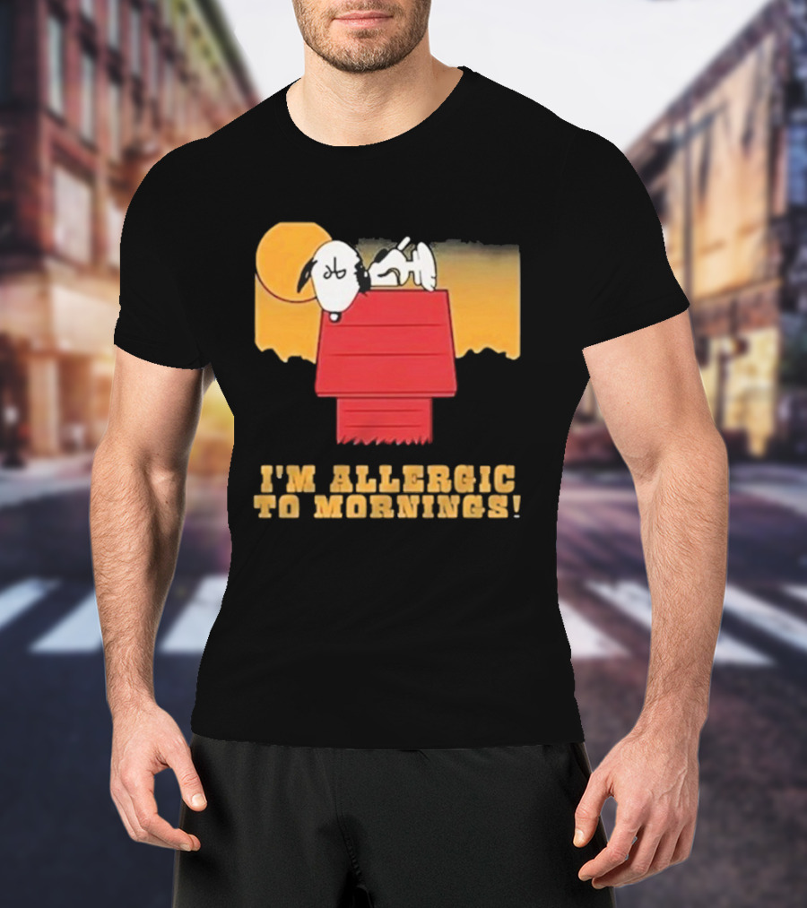 I'm Allergic To Mornings Snoopy Peanuts Cartoon Dying For Sex Molly Kochan T-Shirt