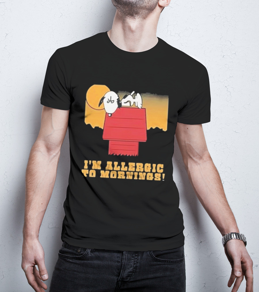 I'm Allergic To Mornings Snoopy Peanuts Cartoon Dying For Sex Molly Kochan T-Shirt
