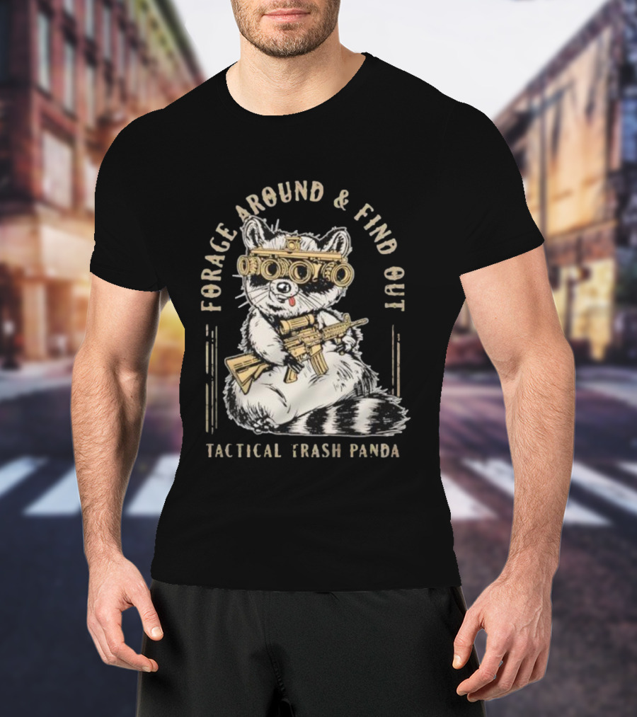 Forage Around And Find Out Tactical Trash Panda Raccoon Night Vision Rifle T-Shirt
