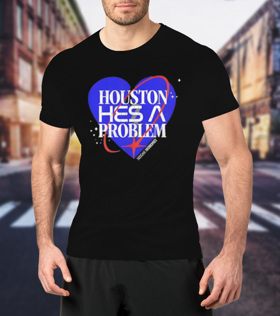 Houston He’s A Problem Heart Tour Graphic T-Shirt