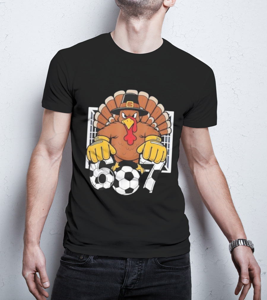 Turkey Soccer Goalie 67 Six Seven Boys Thanksgiving T-Shirt