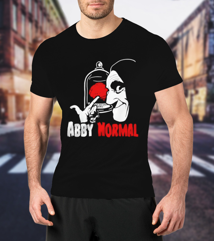 Abby Normal Red Brain Young Frankenstein Character настрой T-Shirt