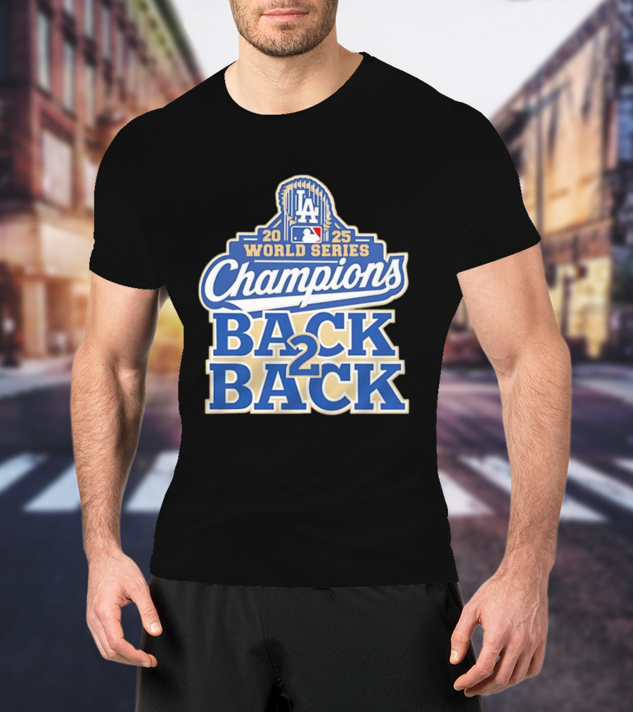 2025 LA World Series Champions Back 2 Back T-Shirt